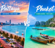 Pattaya và Phuket - Hai thiên đường biển nổi bật cho hành trình du lịch hè Thái Lan
